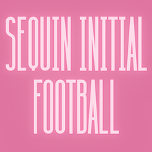 Load image into Gallery viewer, Sequin Initial Football - WS
