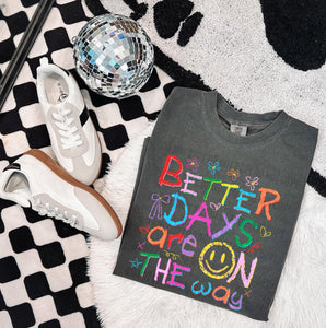 Better Days Are On The Way - WS
